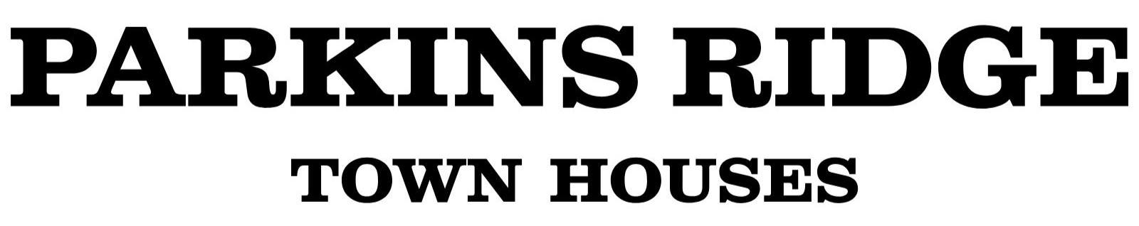 A black and white image with the words "Parkins Ridge Town Houses" written on it.